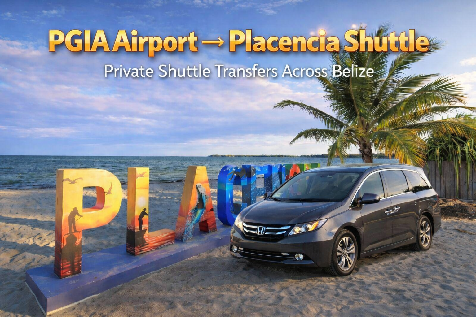 Belize Airport to Placencia Private Shuttle